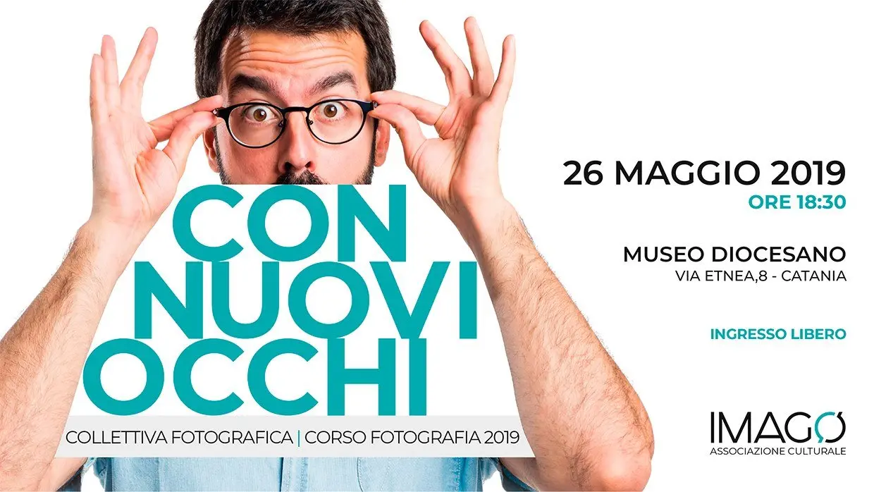 Immagine in evidenza del post: Mostra Collettiva Fotografica "Con nuovi occhi": a Catania il 26 Maggio