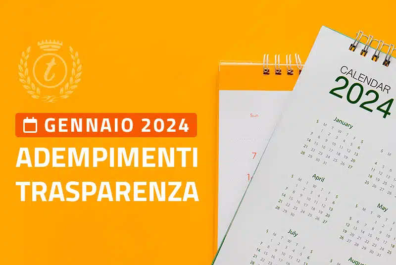 Immagine in evidenza del post: Adempimenti di Trasparenza Amministrativa a gennaio 2024: sintesi delle scadenze per i RPCT